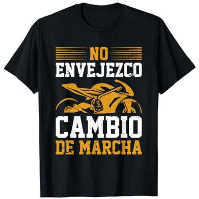 Motorista No Envejezco Cambio De Marcha Motero Moto Camiseta