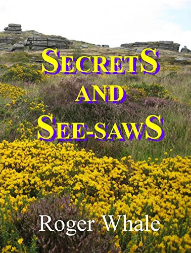 Secrets And See-saws (Tales from a Dartmoor village Book 6)
