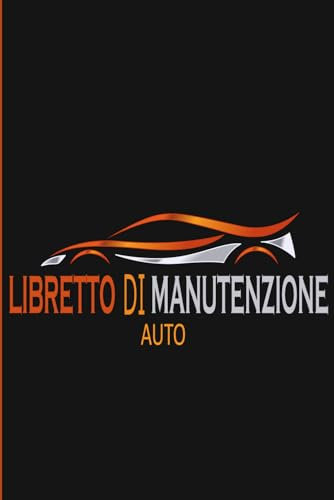 Libretto di Manutenzione Auto: Diario di riparazione auto / Registro di servizio automobilistico - Camion e motocicli |Libretto manutenzione auto con pagine prefabbricate