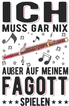 Fagott Notizbuch: Fagott Fagottist Fagottspieler / 6x9 Zoll / 120 linierte Seiten