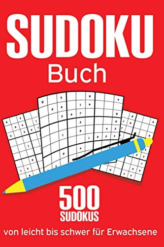 Sudoku Buch für Erwachsene von leicht bis schwer: Sudoku Heft mit 500 Sudokus für Erwachsene inkl. Lösungen