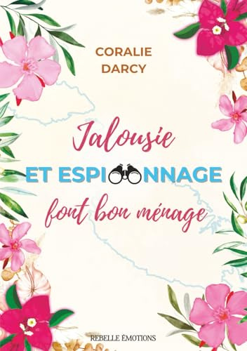 Jalousie et espionnage font bon ménage