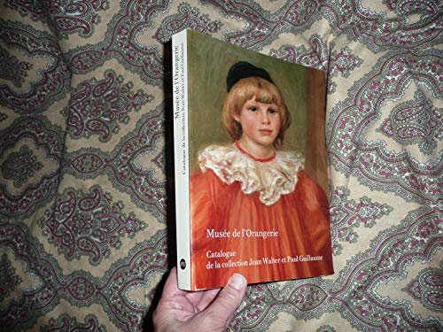 Musee de l'Orangerie: Catalogue de la collection Jean Walter et Paul Guillaume (French Edition) by Musee de l'Orangerie (1984-08-02)