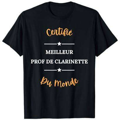 Humour professeur Clarinette meilleur prof de Clarinette T-Shirt