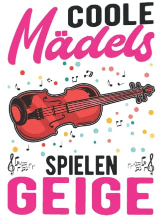 Geige Notizbuch: Coole Mädels Spielen Geige Violine Geige / 6X9 Zoll / 120 Linierte Seiten