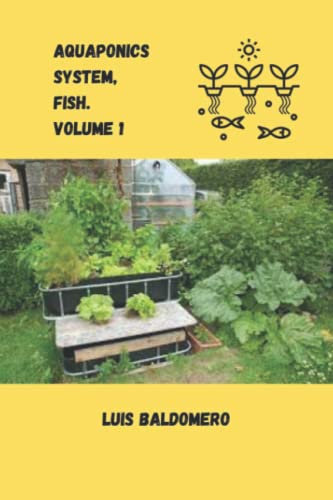 Aquaponics system, fish. Volume 1 (Sistemas de acuaponía)