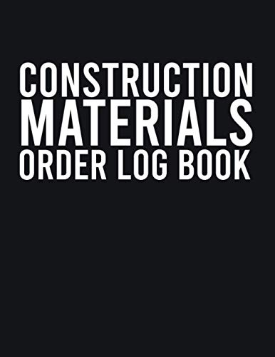 Construction Materials Order Log Book: Income Expense Inventory Order Tracker
