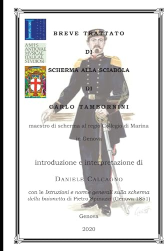 Breve trattato di scherma alla sciabola di Carlo Tambornini: con la storia della scherma a Genova nel secolo XIX