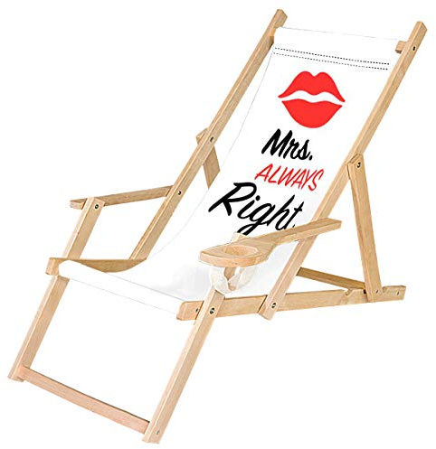 Ferocity Holz-Liegestuhl Klappbar Klappliegestuhl mit Armlehne und Getränkehalter Strandstuhl Motiv Weiß Mrs. Always Right [119]