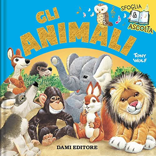Animali. Libri sonori sfoglia e ascolta