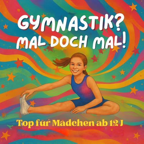Gymnastik? Mal doch mal?