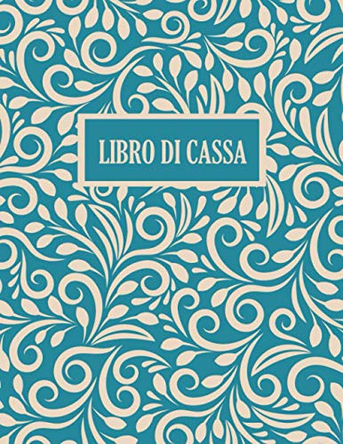 Libro di Cassa: 110 pagine, A4 | Pianificatore di budget | Registro contabilità (Budget Planner) | Diario di Entrate e Uscite