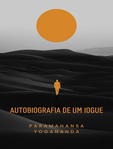 Autobiografia de um iogue (traduzido)