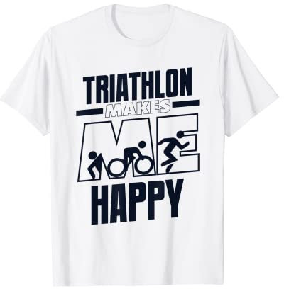 Triathlon Makes Me Happy Training Triathlonrad Triathlon T-Shirt
