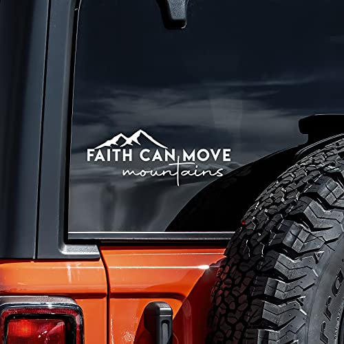 Faith Can Move Mountains Decal Vinyl Sticker Auto Car Truck Wall Laptop | White | 8 x 3