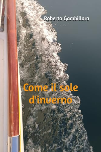 Come il sole d'inverno