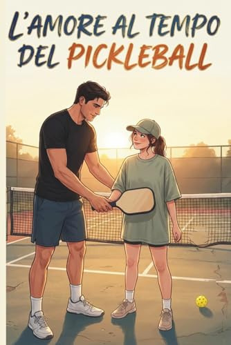 L’Amore ai Tempi del Pickleball: Una Storia d’Amore e di Sport
