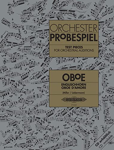 Orchesterprobespiel: Oboe / Englischhorn / Oboe d'amore: Sammlung wichtiger Passagen aus der Opern- und Konzertliteratur