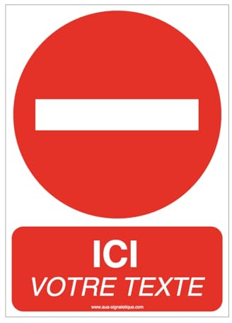 AUA SIGNALETIQUE - Panneau Sens interdit texte personnalisable-AI - 300x420 mm, Aluminium Dibond 3mm