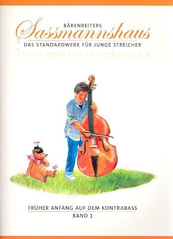 Früher Anfang auf dem Kontrabass Band 1 - Kontrabassschule für Kinder [Musiknoten] Holger, Sassmannshaus