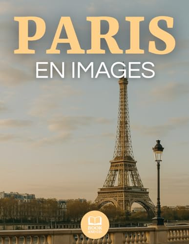 Paris en images: Voyage photographique au cœur de la Ville Lumière. Livre photo de paris