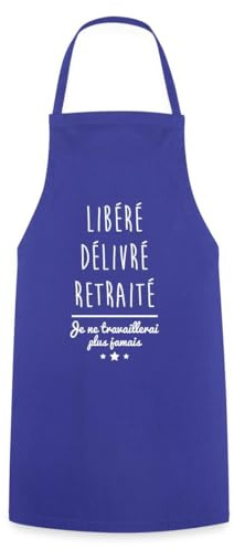 Spreadshirt Libéré Délivré Retraité Cadeau Retraite Tablier Cuisine, taille unique, bleu royal