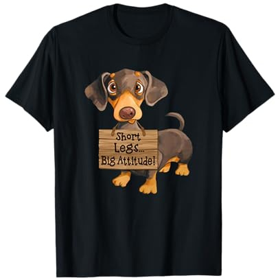 Short Legs Big Attitude Dachshund T-Shirt