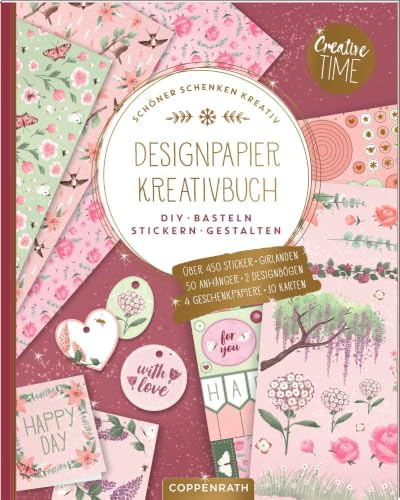 Designpapier-Kreativbuch Garden Glory: Schöner schenken kreativ , DIY, Basteln, Stickern, Gestalten