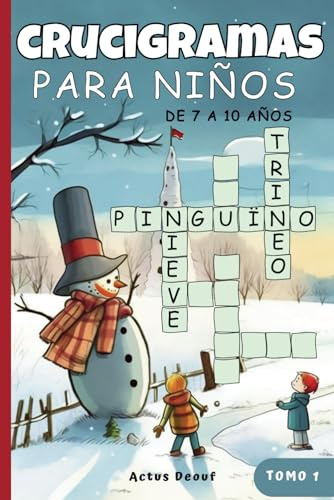 Crucigramas para niños de 7 a 10 años: Pasatiempos y Actividades Educativas para Aprender y Divertirse