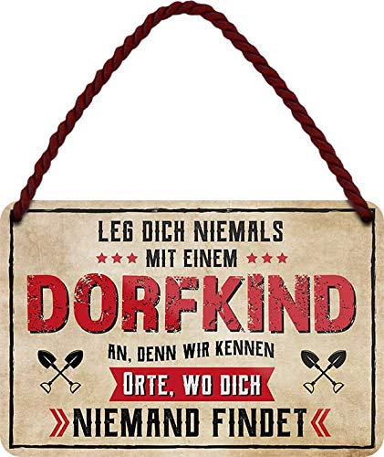 Blechschilder Lustiger Dorf Spruch “DORFKIND .” Deko Metallschild Hängeschild Schild Geschenk zum Geburtstag oder Weihnachten für Deine Sauf & Trinkfreunde Landjugend 18x12 cm