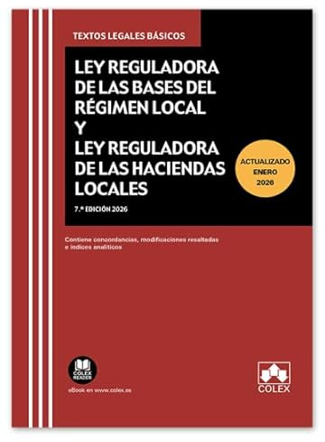 Código de Bases de Régimen Local y de Haciendas Locales: Ley de Bases de Régimen Local y Ley Reguladora de Haciendas Locales, con concordancias, ... e índices analíticos (texto legal basico)