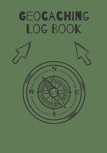 Geocaching Log Book: Specialist Log Book of your Geocache Finds, Adventure Logbook for Kids and Adults, Track and Record your Geocache Adventures, Geocaching Notebook Journal