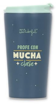 Mr.Wonderful - Taza take away térmica - Profe con mucha clase - Regalo para Profesores - Taza take away térmica realizada en acero inoxidable 304 con cierre hermético - Regalo para Profesores