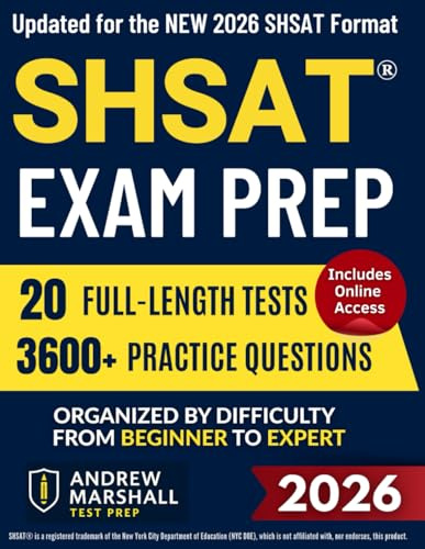New York City SHSAT® Prep Book: The Ultimate Guide with 20 Full-Length Practice Tests, 3600+ Questions & Proven Strategies to Get into NYC's Top Specialized High Schools