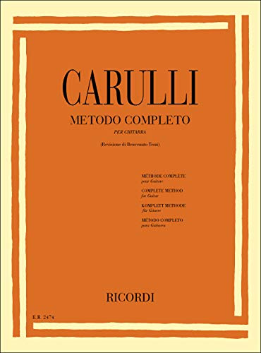 Carulli Metodo Completo per Chitarra Classica | Volume Didattico Progressivo con Esercizi Tecnici e Studi Musicali | Spartito per Principianti e Studenti | Libro di Musica per Chitarristi e Insegnanti