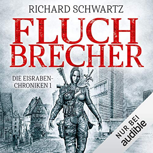 Fluchbrecher: Eisraben-Chroniken 1