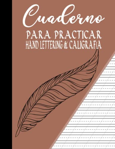Cuadernos para practicar hand lettering & caligrafía: Papel para practicar caligrafía || Libreta para practicar lettering, caligrafía creativa y dibujar letras creativa || 100 páginas en blanco *A4