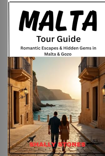 Malta Tour Guide: Romantic Escapes & Hidden Gems in Malta & Gozo