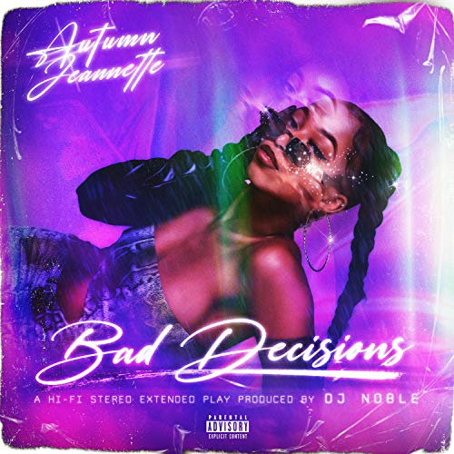 Bad Decisions [Explicit]