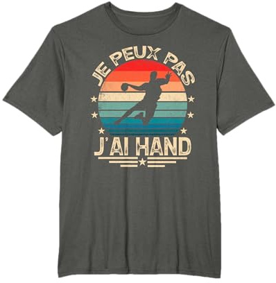 Je Peux Pas J'ai Hand Citation handball Humour Handballeur T-Shirt