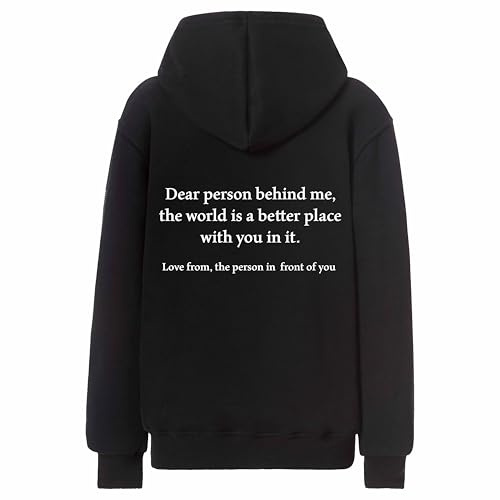 Dear Person Behind Me Hoodie – Positive Mental Health Hoodie, Funny Hoodies for Adults, To the Person Behind Me Sweatshirt, Friends Jumper - Black X-Large
