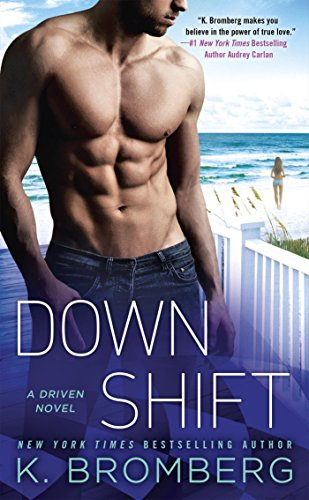 Down Shift (Driven Book 8)