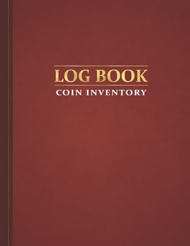 Coin Inventory Log - Red: Catalog and Organize Coins with this Logbook for Coin Collectors (Value & Record Note Book)