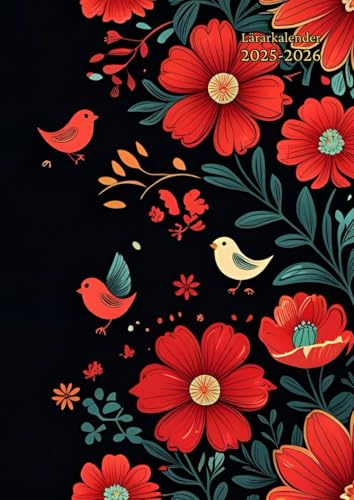 Lärarkalender a4: ( Blommor ) Veckoplanering - ämneslärare & Klasslärare - Stor Planeringskalender - Almanacka - För Förskolan, Skola, ... ... och Månadsvis - Gåva Till Kvinna & Man.