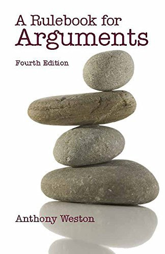 A Rulebook for Arguments 4 Revised Edition by Anthony Weston published by Hackett Pub Co (2008) Paperback