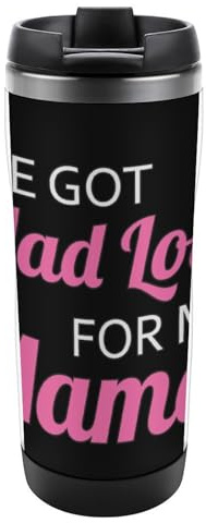 Got Mad Love For Mama Travel Coffee Mug Tumbler with Lid Insulated Stainless Steel Cup Gifts for Women Men 12oz