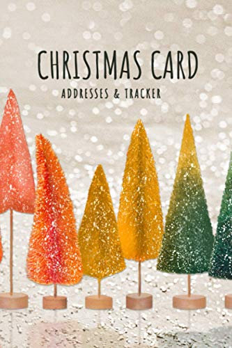Christmas Card Addresses & Tracker: Bottle Brush Trees Address Book | Track Six Years of Sending and Receiving Christmas Cards