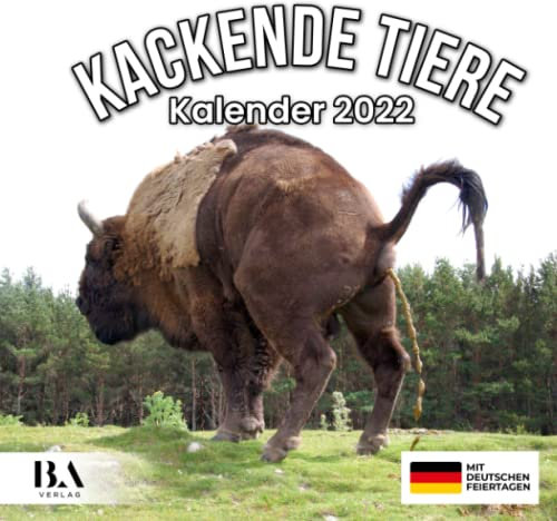 Kackende Tiere Kalender 2022: Das lustige Geschenk für Männer Frauen Freunde Kollegen Weihnachten Geburtstag Valentinstag & Mehr (Mit Deutschen Feiertagen)
