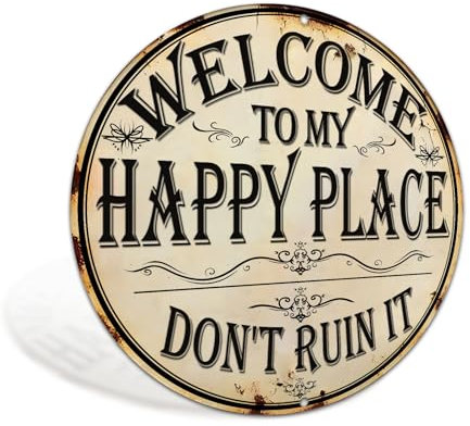Welcome to My Happy Place Funny Vintage Metal Sign for Home Front Door Cafe Bar Club Deck Yard Porch Wall Decor 8x8 Inch Round Aluminum Decor Sign (2564)