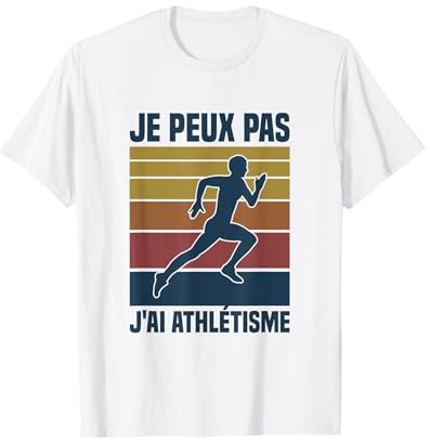 Je Peux Pas J'ai Athlétisme Athlète T-Shirt